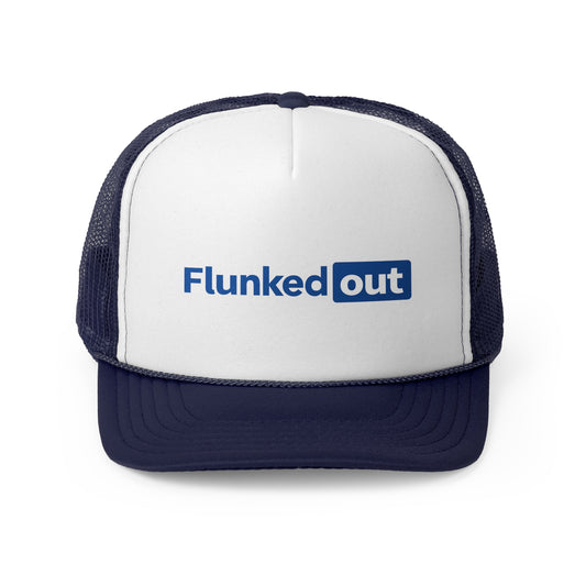 FLUNKED OUT (Trucker Hat) | Don't Care Flexwear