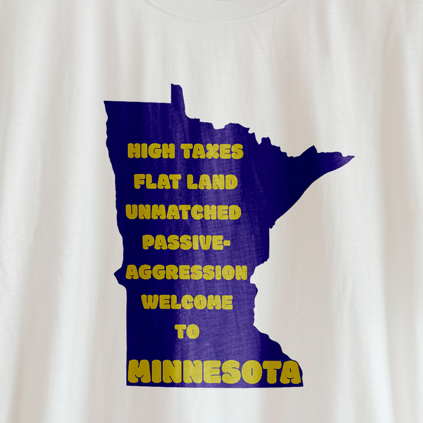 MINNESOTA (Flat Land. High Taxes. Unisex Tee) | Uff Da Originals