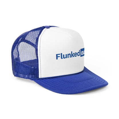 FLUNKED OUT (Trucker Hat) | Don't Care Flexwear