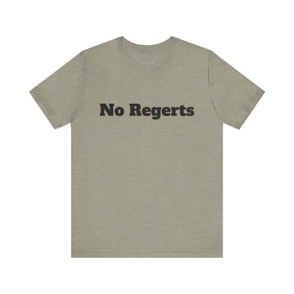 NO REGERTS | Don't Care Couture