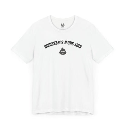 SHIT SHOW SUPERVISOR | Don't Care Flexwear