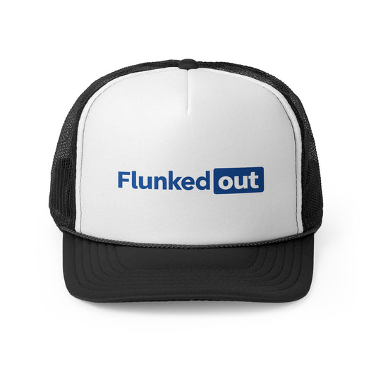 FLUNKED OUT (Trucker Hat) | Don't Care Flexwear