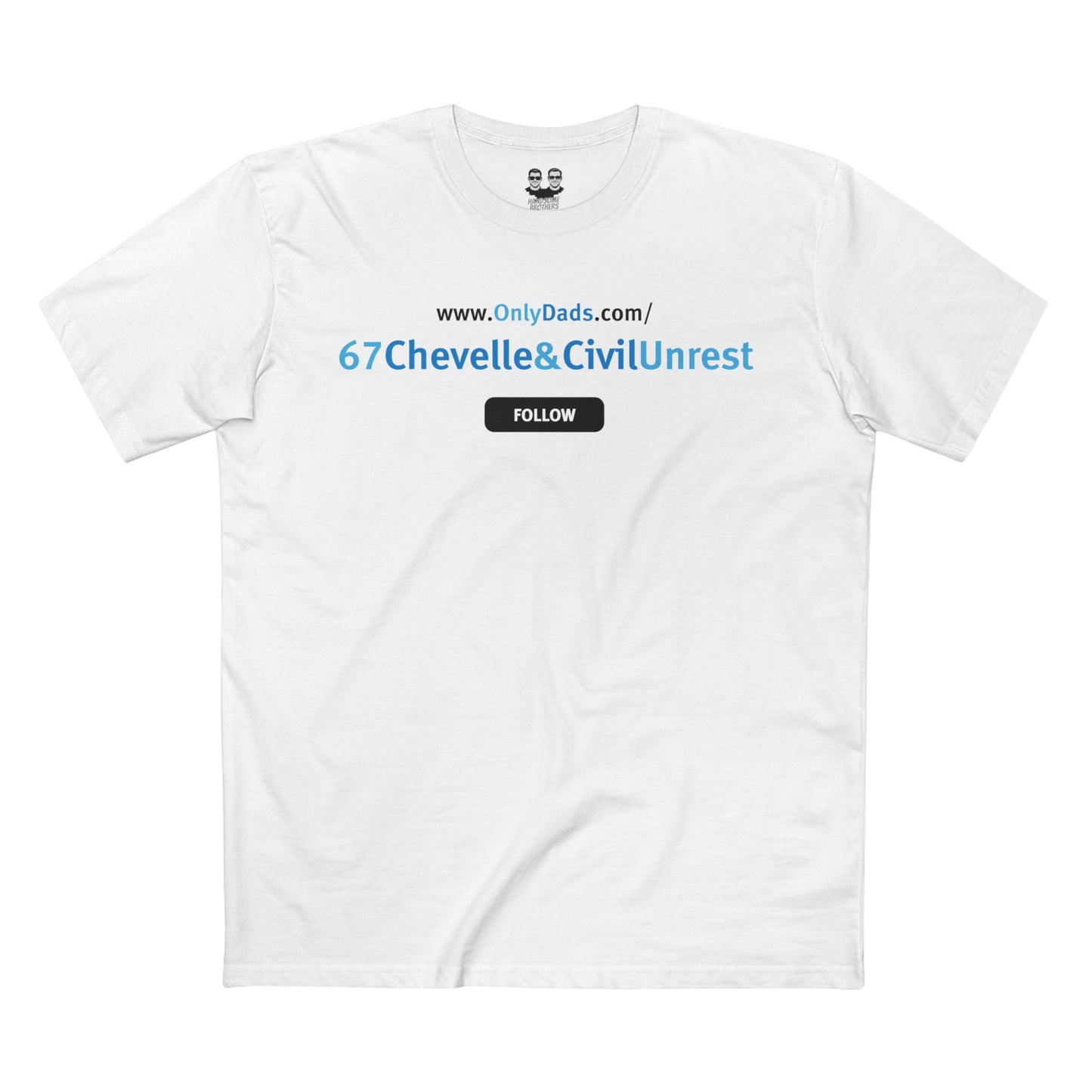 67CHEVELLE&CIVILUNREST | OnlyDads Edition Tee