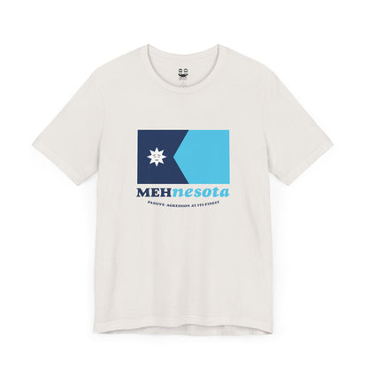MEHNESOTA STATE FLAG (Proudly Underwhelmed Since 1858 Unisex Tee) | Uff Da Originals