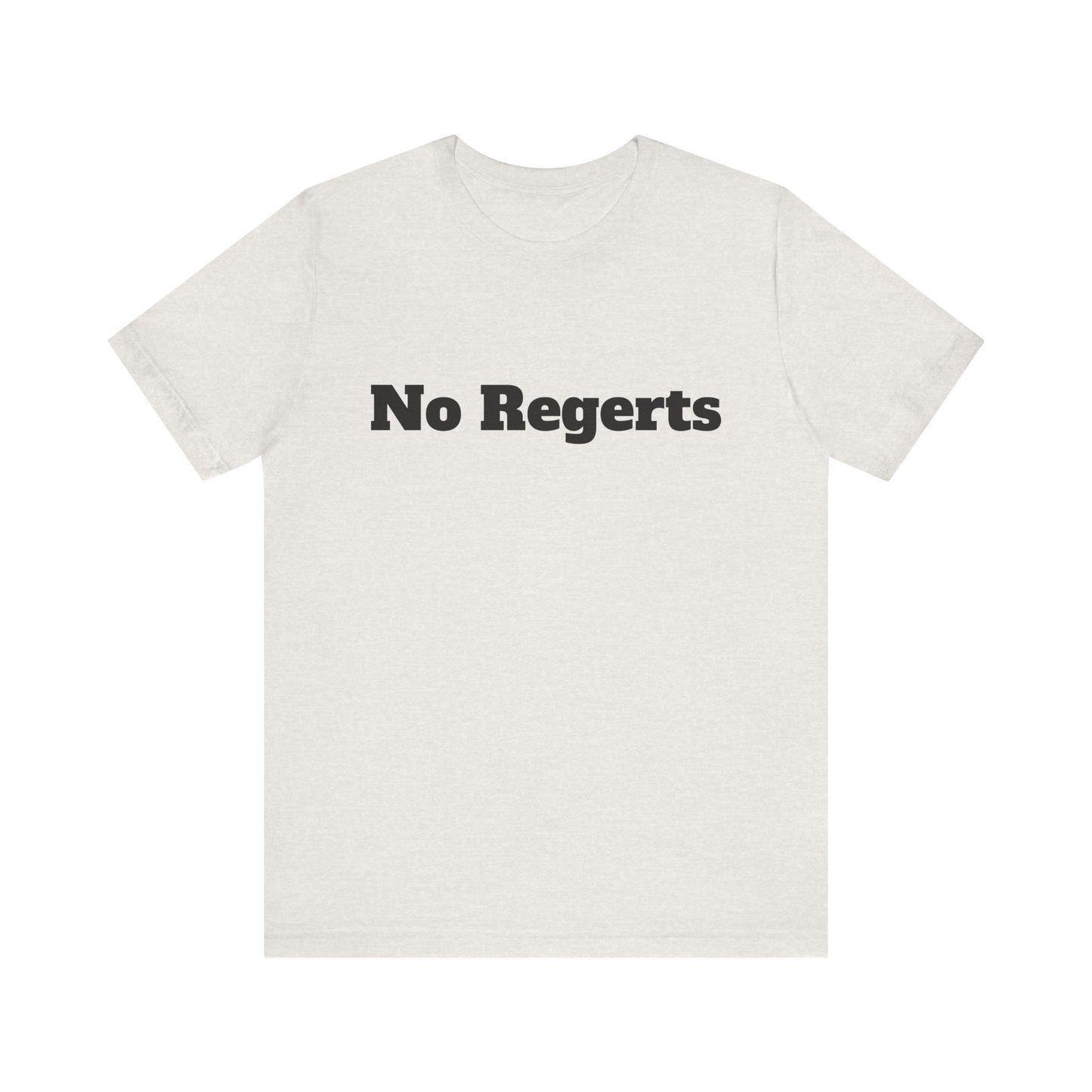 NO REGERTS | Don't Care Couture