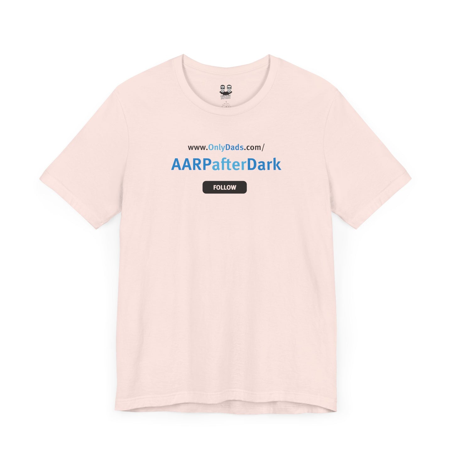 AARPAFTERDARK | OnlyDads Edition Tee