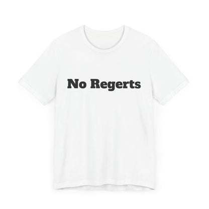 NO REGERTS | Don't Care Couture