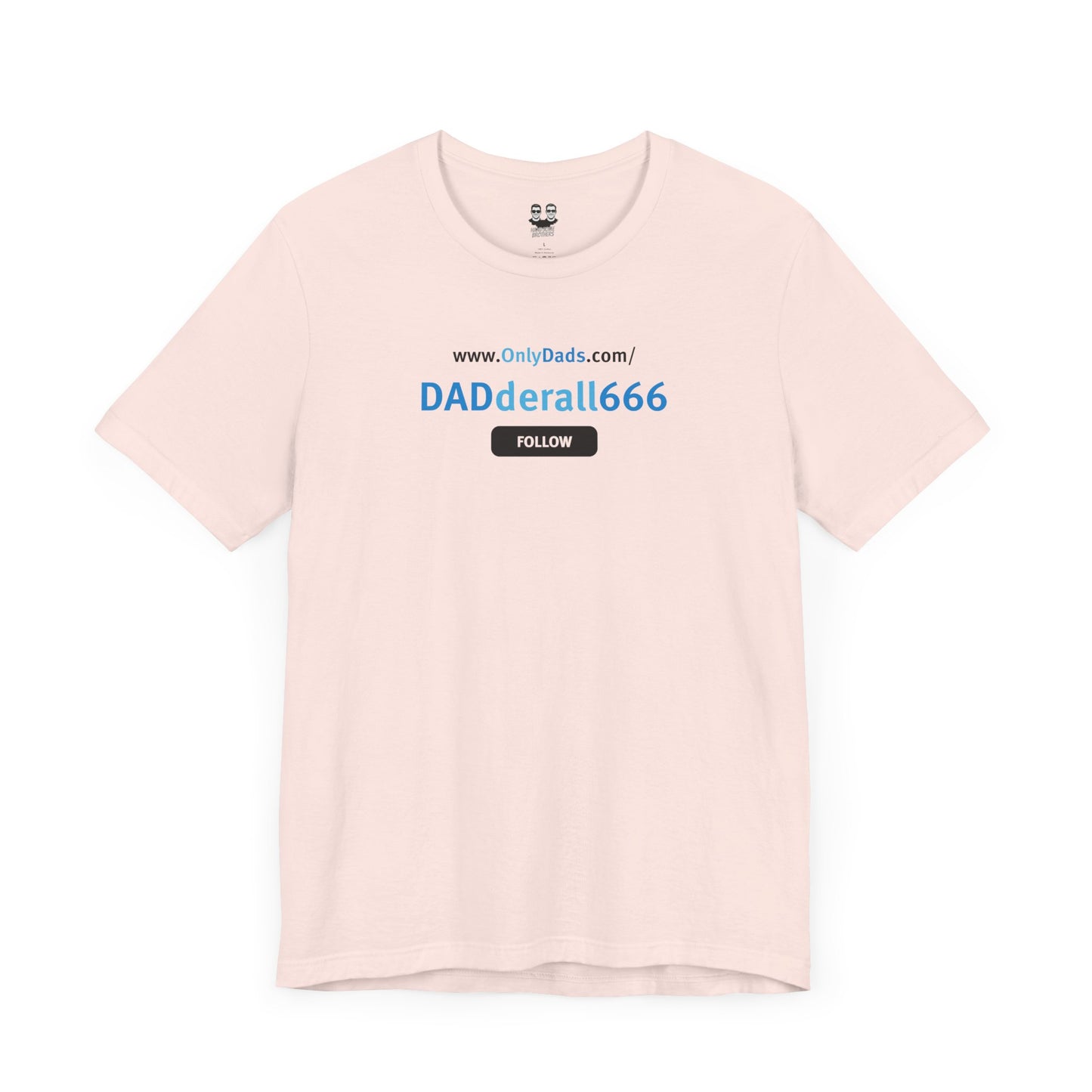 DADDERAL666 | OnlyDads Edition Tee