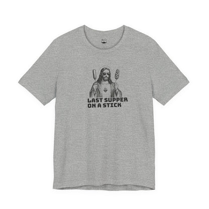 Last Supper on a Stick Tee,