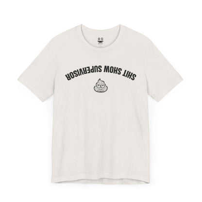 SHIT SHOW SUPERVISOR | Don't Care Flexwear