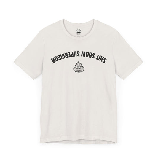 SHIT SHOW SUPERVISOR | Don't Care Flexwear