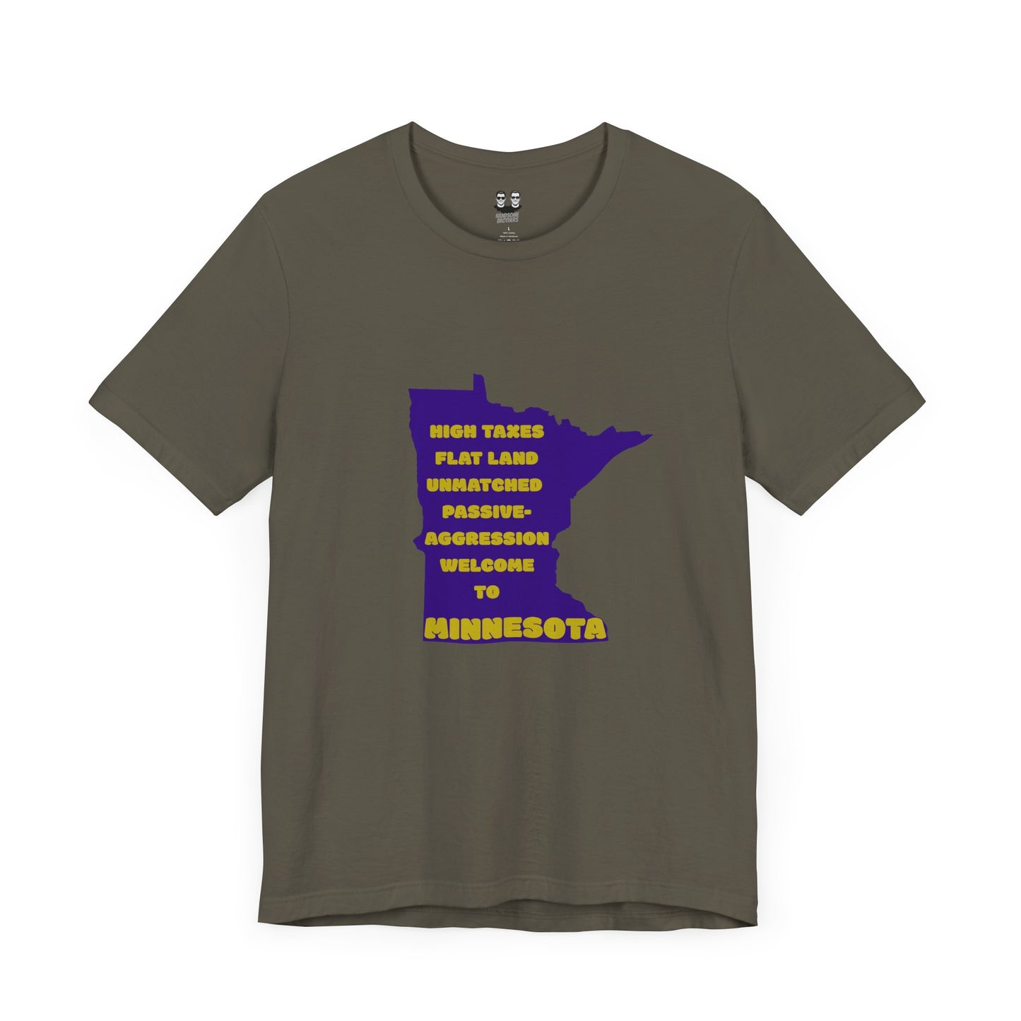 MINNESOTA (Flat Land. High Taxes. Unisex Tee) | Uff Da Originals