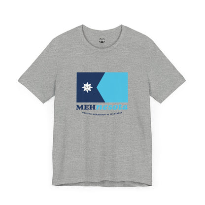 MEHNESOTA STATE FLAG (Proudly Underwhelmed Since 1858 Unisex Tee) | Uff Da Originals