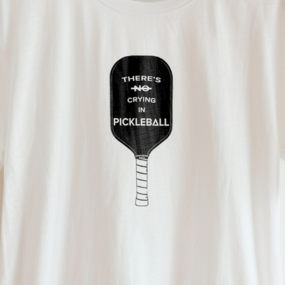 THERE'S NO CRYING IN PICKLEBALL | Pickleball Collectioni
