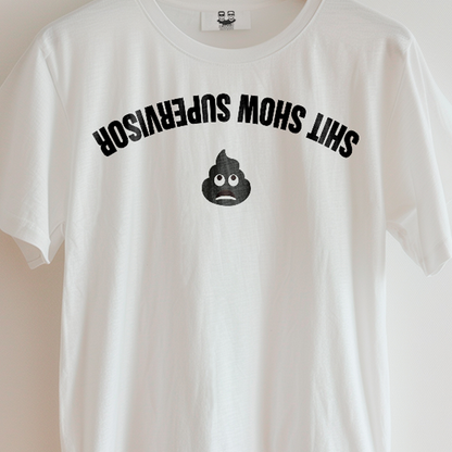 SHIT SHOW SUPERVISOR | Don't Care Flexwear