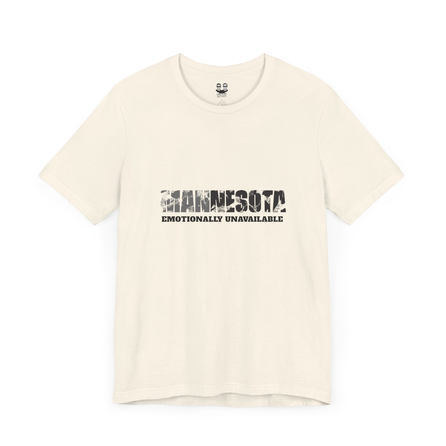 MANNESOTA (Emotionally Unavailable Unisex Tee) | Uff Da Originals