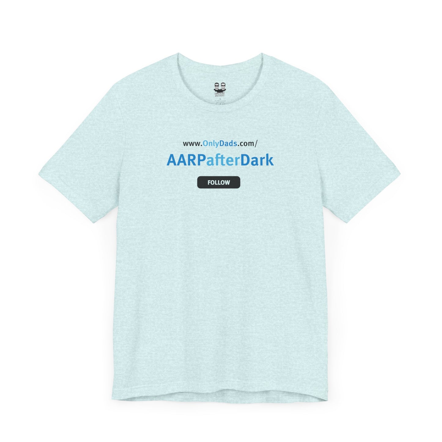 AARPAFTERDARK | OnlyDads Edition Tee