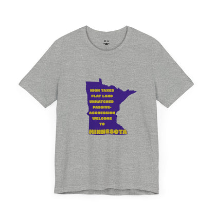MINNESOTA (Flat Land. High Taxes. Unisex Tee) | Uff Da Originals