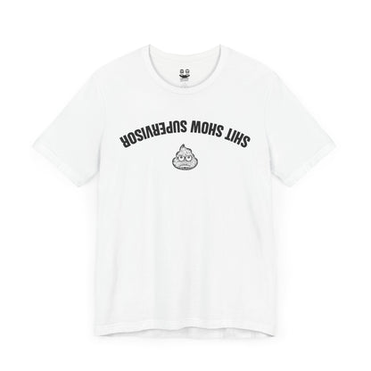 SHIT SHOW SUPERVISOR | Don't Care Flexwear