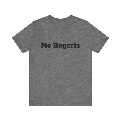 NO REGERTS | Don't Care Couture