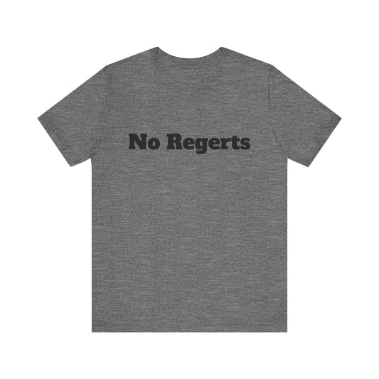 NO REGERTS | Don't Care Couture