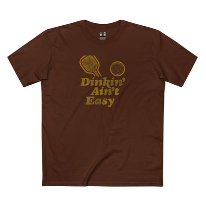 DINKIN' AIN'T EASY | Pickleball Collectioni