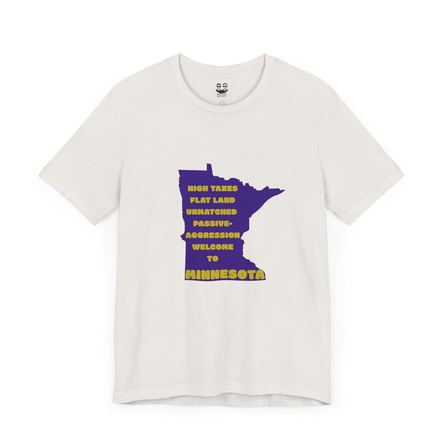 MINNESOTA (Flat Land. High Taxes. Unisex Tee) | Uff Da Originals