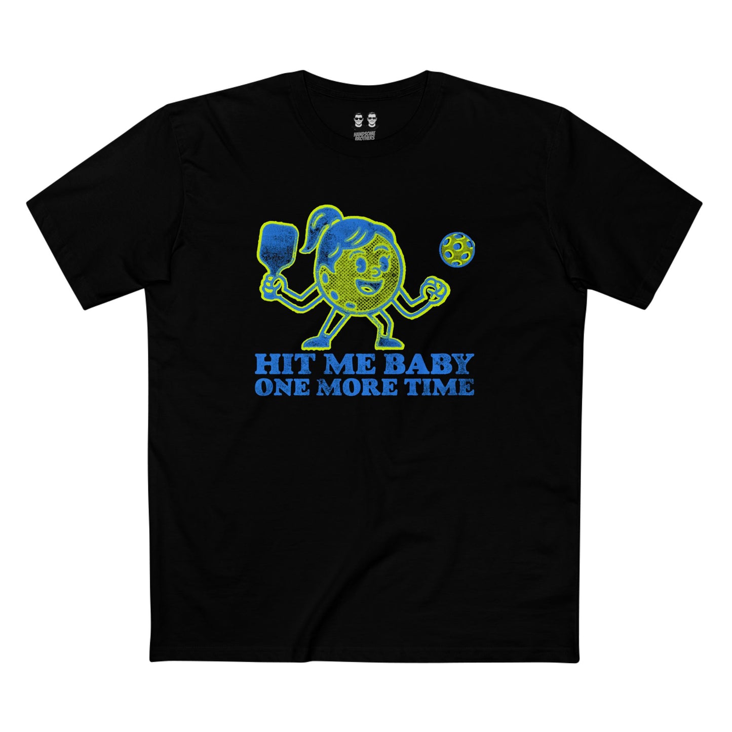 HIT ME BABY ONE MORE TIME | Pickleball Collectioni