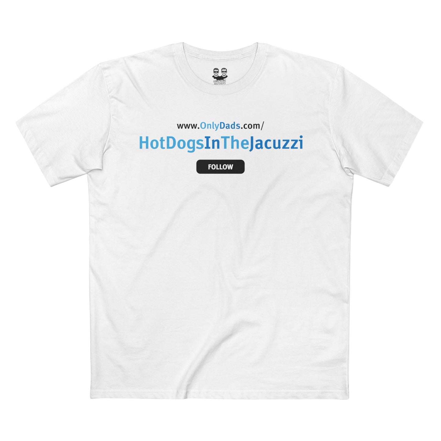 HOTDOGSINTHEJACUZZI | OnlyDads Edition Tee
