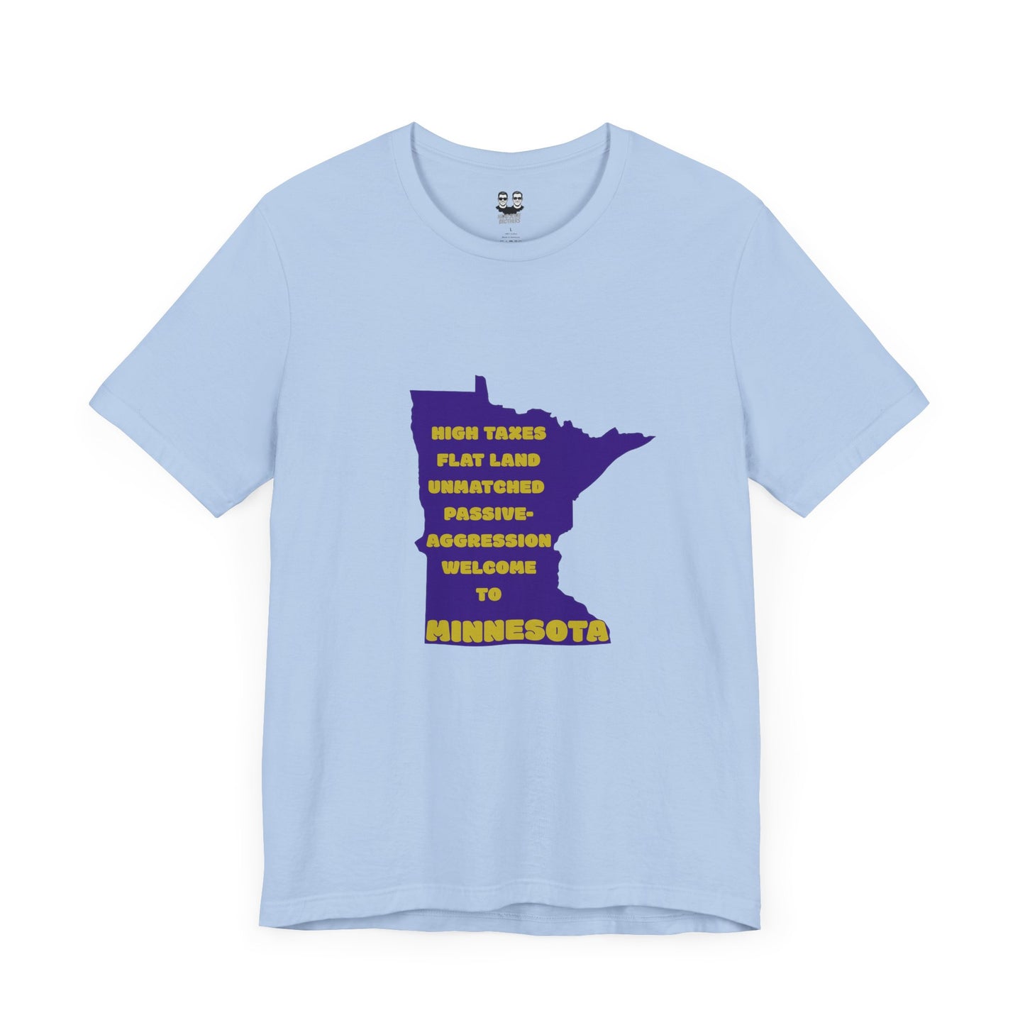 MINNESOTA (Flat Land. High Taxes. Unisex Tee) | Uff Da Originals