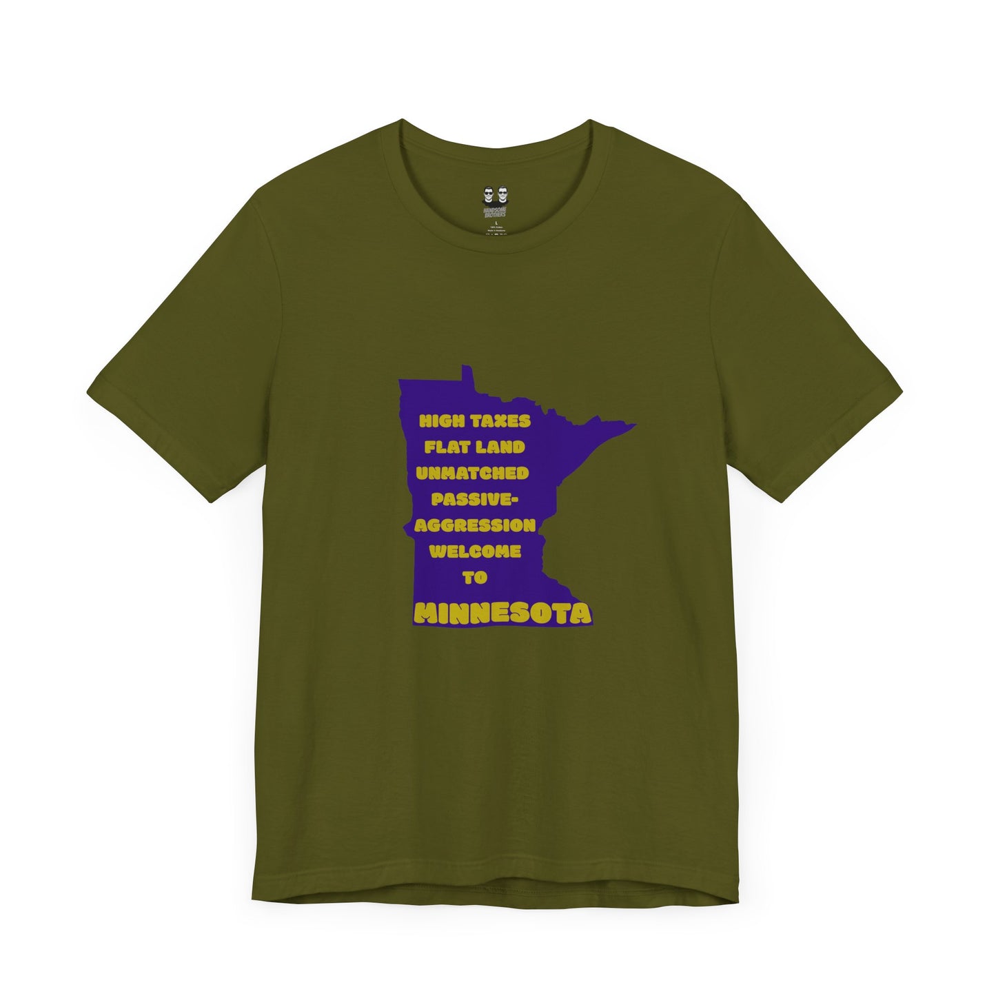 MINNESOTA (Flat Land. High Taxes. Unisex Tee) | Uff Da Originals