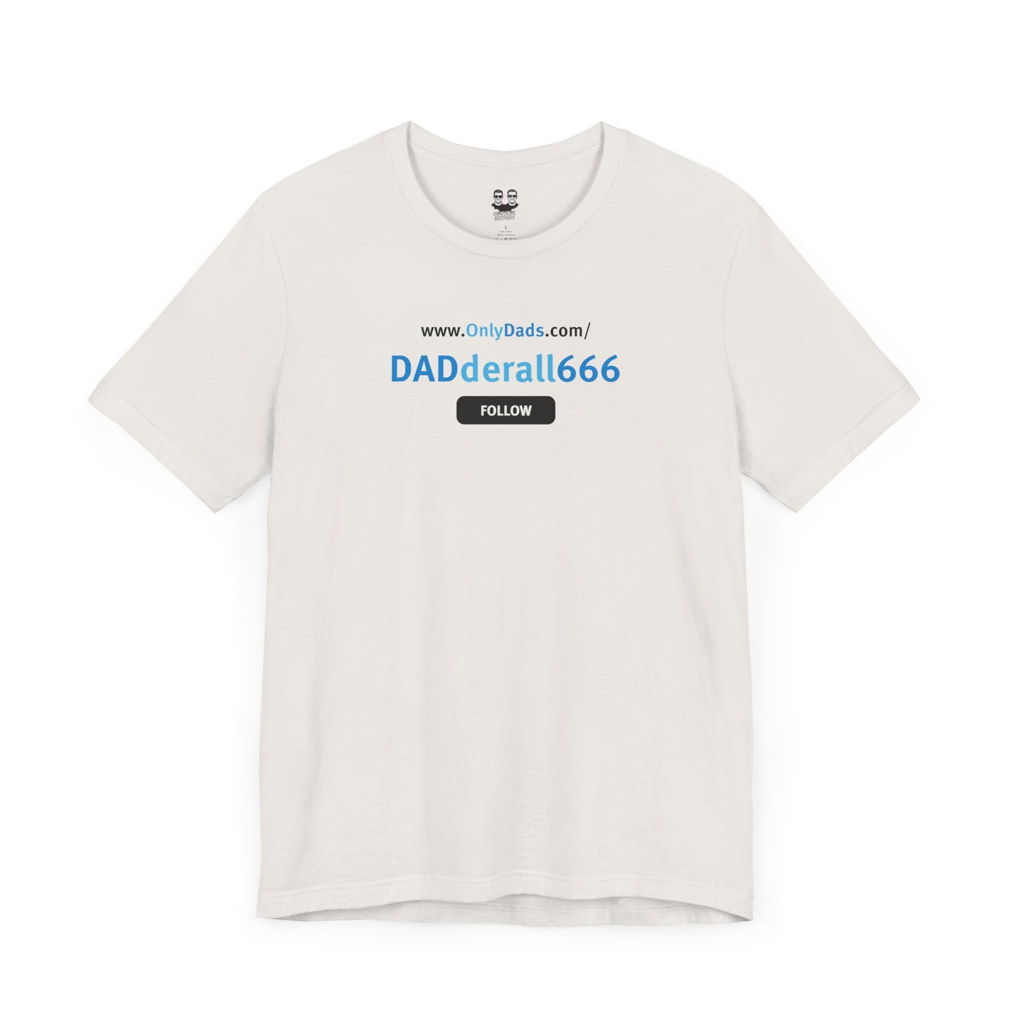 DADDERAL666 | OnlyDads Edition Tee