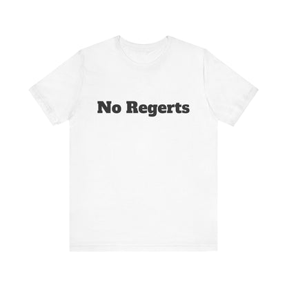 NO REGERTS | Don't Care Couture