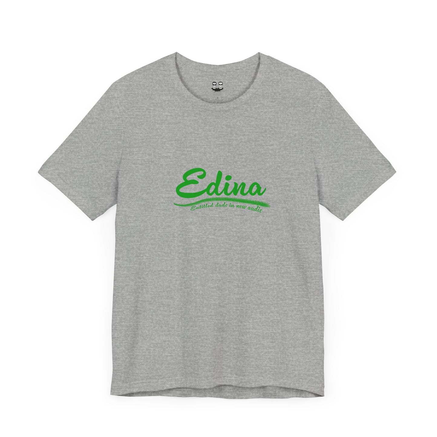 E.D.I.N.A. (Entitled Dads In New Audis Unisex Tee) | Uff Da Originals