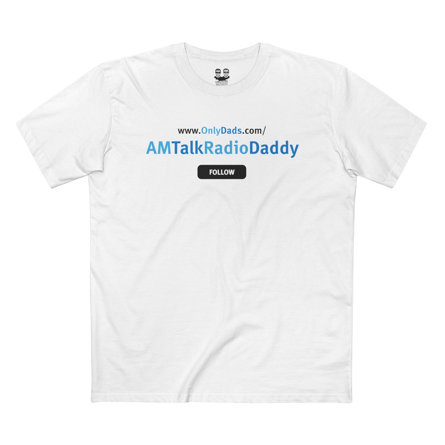 AMTALKRADIODADDY | OnlyDads Edition Tee